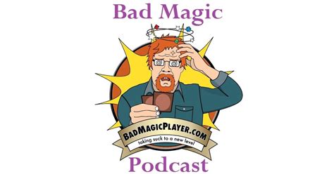 Bad magic podcast